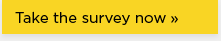 Take the Survey Now